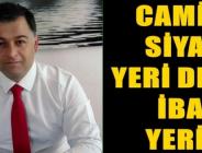 Çelebi “Camiler Siyaset Yeri Değil, İbadet Yeridir”