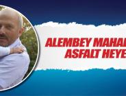 Alembey mahallesi asfaltına kavuştu