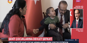 Gazi ve Şehit Çocukları ile Yetimlerin Hayalleri Gerçek Oluyor